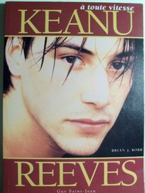 Keanu Reeves : A Toute Vitesse