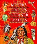 Meyers Grosses Indianerlexikon.