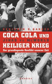 Coca Cola und Heiliger Krieg. Sonderausgabe. Jihad versus McWorld.