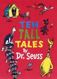 Ten Tall Tales by Dr.Seuss (Dr Seuss)
