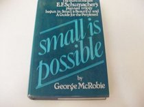 Small is Possible