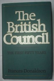 British Council: First Fifty Years