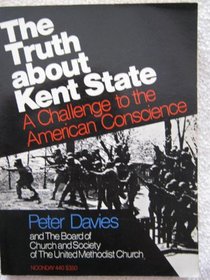 The Truth about Kent State: A Challenge to the American Conscience
