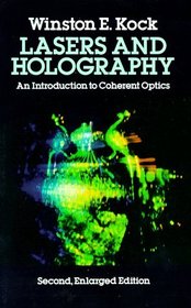Lasers and Holography: An Introduction to Coherent Optics