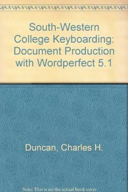 South-Western College Keyboarding: Document Production With Wordperfect 5.1