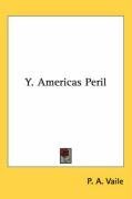Y. Americas Peril