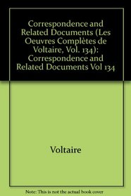 The Complete Works of Voltaire: Correspondence and Related Documents Vol 134