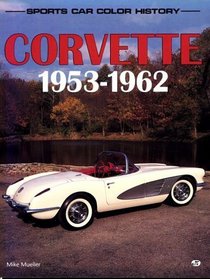 Corvette, 1953-1962 (Sports Car Color History)
