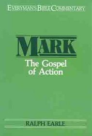 Mark: The Gospel of Action (Everyman's Bible Commentary)