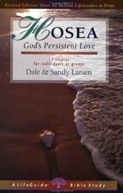 Hosea: God's Persistent Love (Lifeguide Bible Studies)