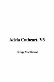 Adela Cathcart, V3