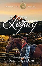 The Rancher's Legacy (Homeward Trails, 1)