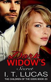 Dark Widow?s Secret (The Children Of The Gods Paranormal Romance Series)