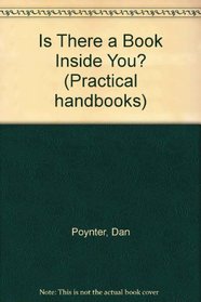 Is There a Book Inside You? (Practical Handbooks)