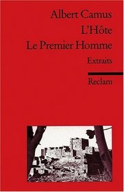 L' Hote. Le Premier Homme. Extraits d'un roman inacheve. (Lernmaterialien)