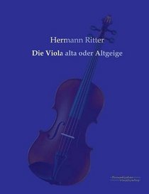 Die Viola Alta Oder Altgeige (German Edition)