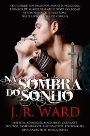 Na Sombra do Sonho Irmandade da Adaga Negra - Volume V (Portuguese Edition)