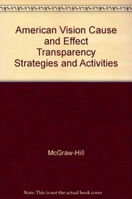 American Vision Cause and Effect Transparency Strategies and Activities