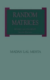 Random Matrices : Revised and Enlarged Second Edition