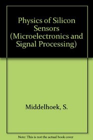 Physics of Silicon Sensors (Microelectronics and Signal Processing)