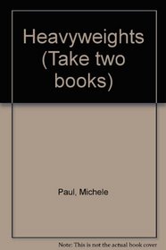 Heavyweights (Take two books)