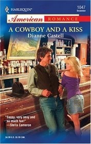 A Cowboy and a Kiss (Harlequin American Romance, No 1047)