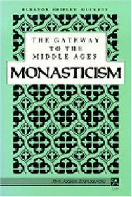 The Gateway to the Middle Ages: Monasticism (Ann Arbor Paperbacks)