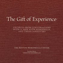 The Gift of Experience: Conversations About Hemophilia