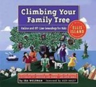 Climbing Your Family Tree: Online and Offline Genealogy for Kids