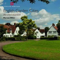 English Garden Cities: An Introduction (Informed Conservation)