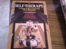 Self-therapy: A Guide to Becoming Your Own Therapist