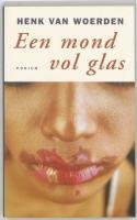 Een mond vol glas (Dutch Edition)