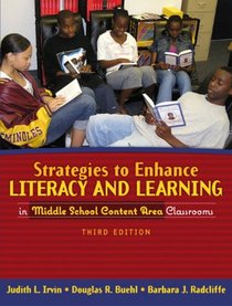 Strategies to Enhance Literacy and Learning in Middle School Content Area Classrooms (3rd Edition)