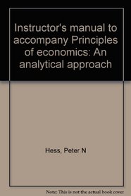 Instructor's manual to accompany Principles of economics: An analytical approach