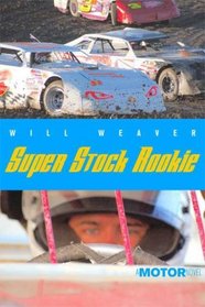 Super Stock Rookie (Motor Novels)