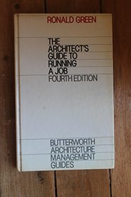 Architect's Guide to Running a Job (Butterworth Architecture Management Guides)