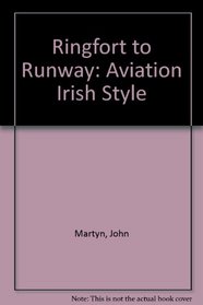 Ringfort to Runway: Aviation Irish Style