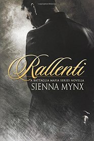 Rallenti (Battaglia Mafia Series) (Volume 4)