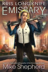 Emissary (Kris Longknife, Bk 15)