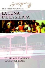 La Luna De La Sierra (Juan de La Cuesta Hispanic Monographs) (Spanish Edition)