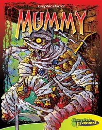 Mummy (Graphic Horror) (Graphic Horror) (Graphic Horror)