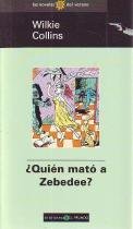 Quien Mato a Zebedee? (Spanish Edition)