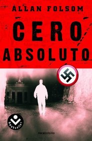 Cero absoluto (Spanish Edition)