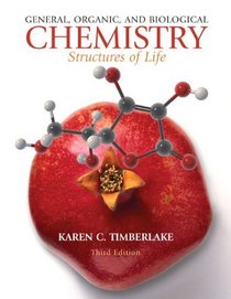 General, Organic, and Biological Chemistry: Structures of Life with MasteringChemistry with Pearson eText Student Access Code Card (3rd Edition)