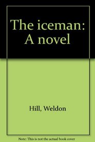 The iceman: A novel