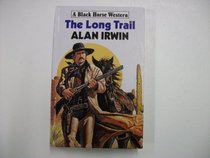 The Long Trail (Black Horse Western)
