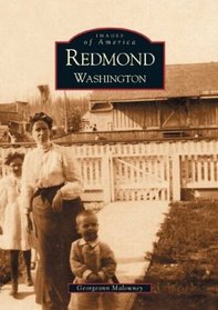 Redmond (Images of America: Washington) (Images of America (Arcadia Publishing))