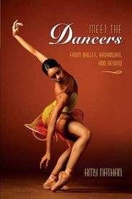 Meet the Dancers: From Ballet, Broadway, and Beyond