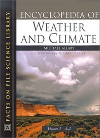 Encyclopedia of Weather and Climate (2 Volume Set)
