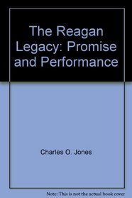 Reagan Legacy: Promise and Performance